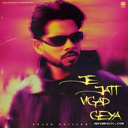 Je Jatt Vigad Geya