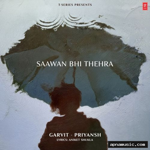 Saawan Bhi Thehra