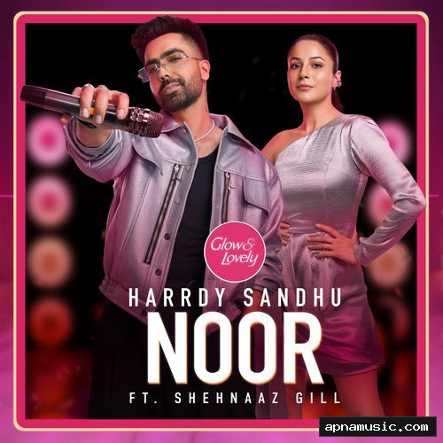 Noor (Feat. Shehnaaz Gill)