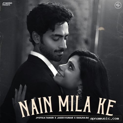 Nain Mila Ke
