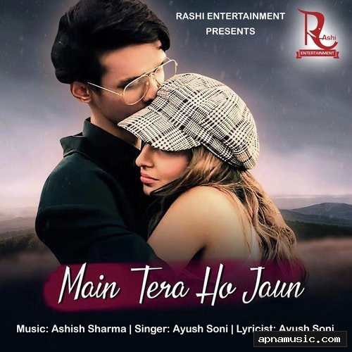 Main Tera Ho Jaun