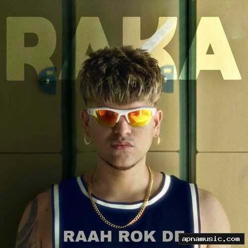 Raah Rok De