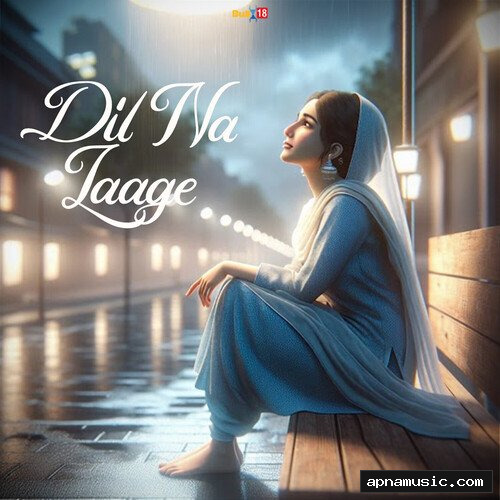 Dil Na Laage