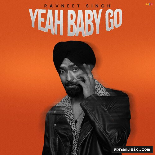 Yeah Baby Go