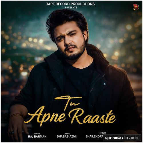 Tu Apne Raaste